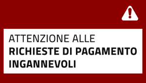 Attenzione alle richieste di pagamento ingannevoli!